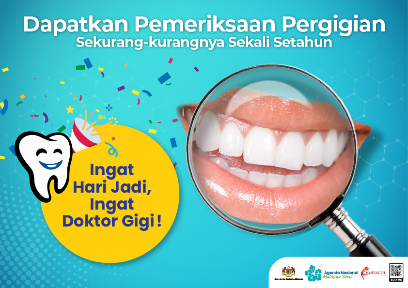 Dapatkan Pemeriksaan Pergigian Sekurang-kurangnya Sekali Setahun
